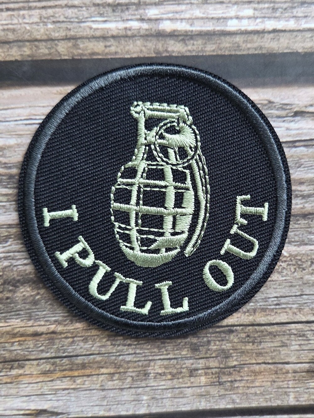 3/13$ I Pull Out Grenade Funny Military Army Embroidered Iron on Morale Patch
